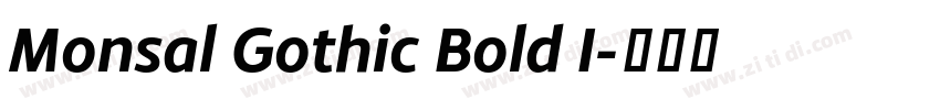Monsal Gothic Bold I字体转换